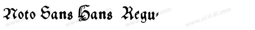 Noto Sans Hans  Regu字体转换